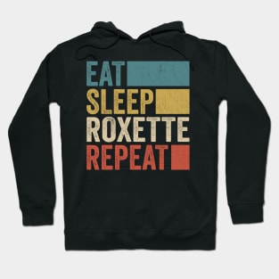 Funny Eat Sleep Roxette Repeat Retro Vintage Hoodie